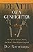 Death of a Gunfighter: The Quest for Jack Slade, the West's Most Elusive Legend