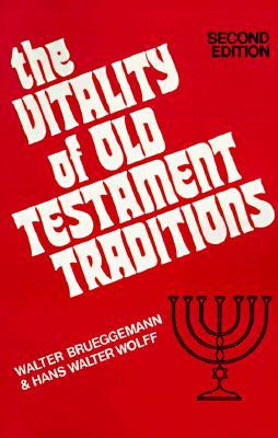 The Vitality of Old Testament Traditions, Revised Edition (Paperback)