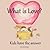What is LOVE?: Kids Have the Answer