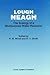 Lough Neagh: The Ecology of a Multipurpose Water Resource (Monographiae Biologicae, 69)