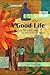 A Good Life John Seymour His Self-Sufficiency Legacy by Paul Peacock