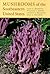 Mushrooms of the Southeastern United States