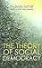 The Theory of Social Democracy