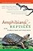 Amphibians and Reptiles of the Carolinas and Virginia, 2nd Ed by Jeffrey C. Beane