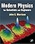 Modern Physics: for Scientists and Engineers