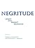Negritude: Legacy and Prese...