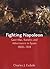Fighting Napoleon by Charles J. Esdaile