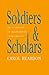 Soldiers and Scholars by Carol Reardon