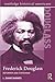 Frederick Douglass (Routledge Historical Americans)