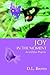 Joy in the Moment by D.L.   Brown