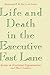 Life and Death in the Executive Fast Lane by Manfred F.R. Kets de Vries Life and Death in the Executive Fast Lane by Manfred F.R. Kets de Vries