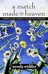 A Match Made in Heaven: How Singles and the Church Can Live Happily Ever After A Match Made in Heaven: How Singles and the Church Can Live Happily Ever After