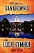 The Guide to Dan Brown's The Lost Symbol: Freemasonry, Noetic Science, and the Hidden History of America
