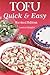 Tofu Quick & Easy