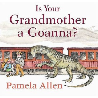 Is Your Grandmother a Goanna? (Paperback)