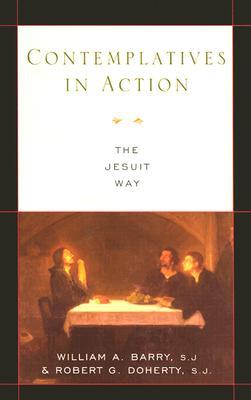 Contemplatives in Action: The Jesuit Way (Paperback)
