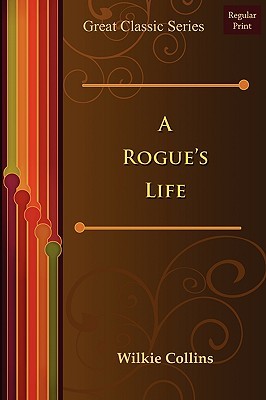 A Rogue's Life