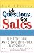 Ask Questions, Get Sales: Close The Deal And Create Long-Term Relationships 2nd Edition