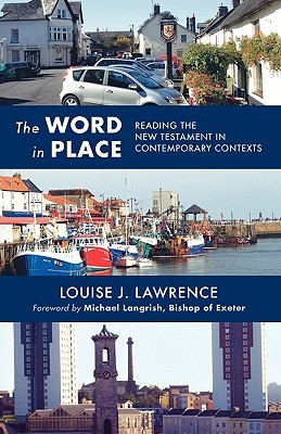 The Word in Place: Reading The New Testament In Contemporary Contexts (Paperback)