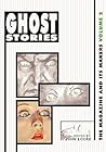 Ghost Stories: The Magazine and Its Makers: Vol 2 the Magazine and Its Makers: Vol 2
