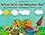 What Will the Weather Be? (Let's-Read-and-Find-Out Science 2, 1)