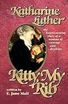 Kitty, My Rib by E. Jane Mall