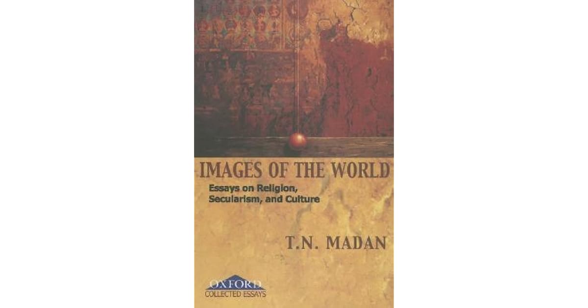 Images of the world essays on religion secularism and culture picture