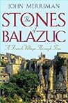 The Stones of Balazuc: A French Village in Time
