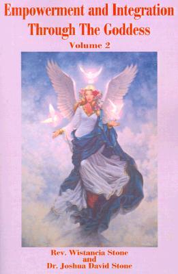 Empowerment and Integration Through The Goddess: Volume 2 (Paperback)