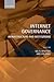 Internet Governance: Infrastructure and Institutions