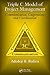 Triple C Model of Project Management (Systems Innovation Book Series)