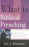 What Is Biblical Preaching?