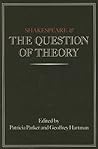Shakespeare and the Question of Theory