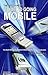 The Hitchhiker's Guide to Going Mobile by Arthur Goldstuck