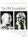 In Old Friendship: The Correspondence of Lewis Mumford & Henry A. Murray 1928-81 In Old Friendship: The Correspondence of Lewis Mumford & Henry A. Murray 1928-81