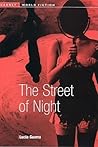 The Street of Night by Lucía Guerra
