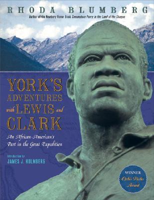 York's Adventures with Lewis and Clark: An African-American's Part in the Great Expedition (Paperback)