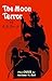 The Moon Terror (Weird Tales Library)