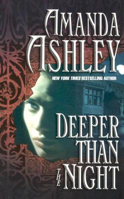 Deeper Than the Night (Vampire Romances, #2)