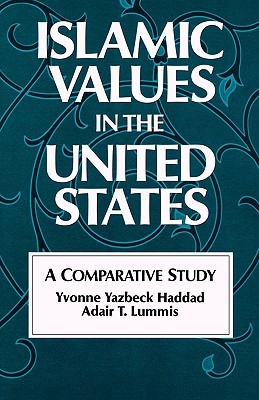 Islamic Values in the United States: A Comparative Study (Paperback)