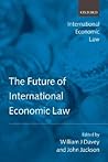 The Future of International Economic Law The Future of International Economic Law