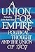 A Union for Empire: Political Thought and the British Union of 1707