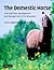 The Domestic Horse: The Origins, Development and Management of its Behaviour