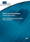 Water and Liberalisation: European Water Scenarios