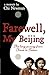 Farewell, My Beijing by Chi Newman