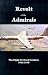 Revolt of the Admirals by Government Reprints Press