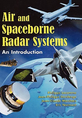 Air and Spaceborne Radar Systems: An Introduction (Hardcover)