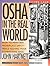 OSHA IN THE REAL WORLD (Tak...
