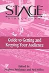 Stage Directions Guide to Getting and Keeping Your Audience