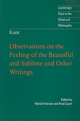 Observations on the Feeling of the Beautiful and Sublime and Other Writings (Paperback)